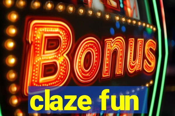 claze fun